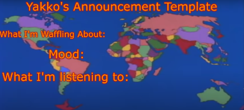 Yakko's Announcement Template V4 Blank Meme Template