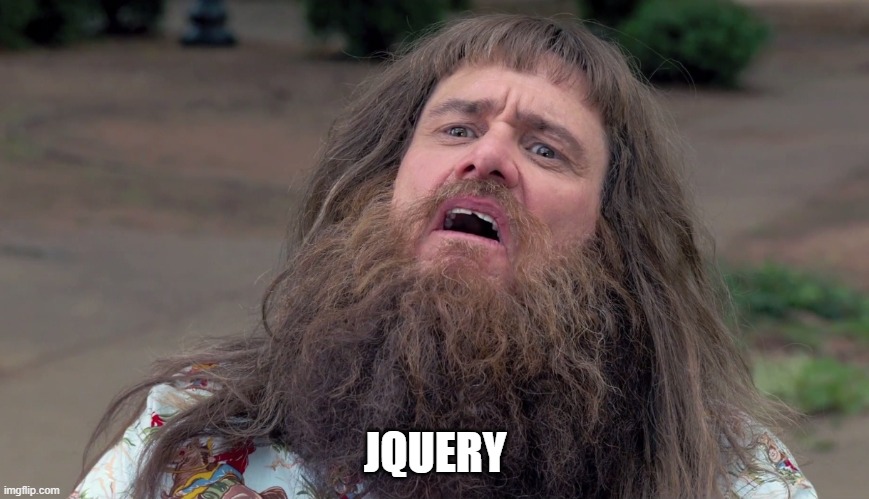 :D | JQUERY | image tagged in jim carey | made w/ Imgflip meme maker