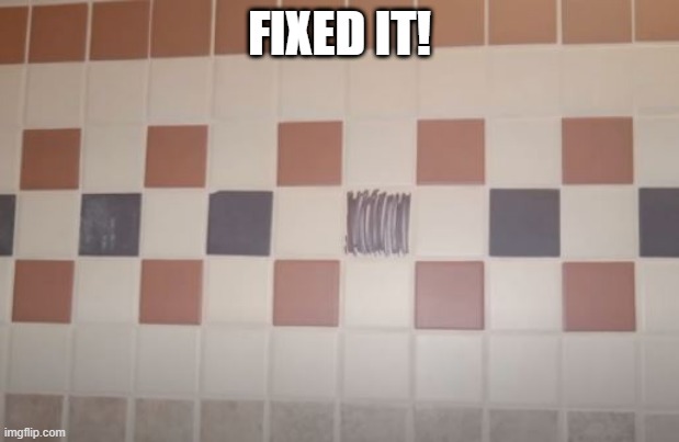 Filled In | FIXED IT! | image tagged in you had one job | made w/ Imgflip meme maker