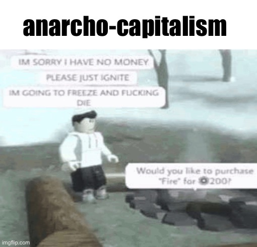 what if you wanted to go to heaven but god said | anarcho-capitalism | image tagged in memes,repost | made w/ Imgflip meme maker