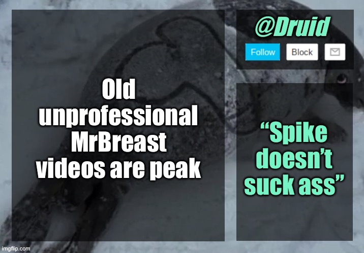 New announcement temp | Old unprofessional MrBreast videos are peak; “Spike doesn’t suck ass” | image tagged in new announcement temp | made w/ Imgflip meme maker