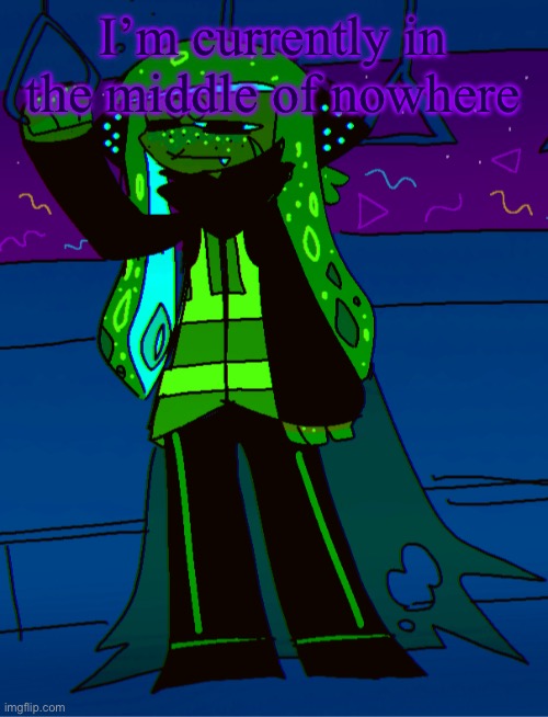 Agent 3 chills in their own void :] | I’m currently in the middle of nowhere | image tagged in agent 3 chills in their own void | made w/ Imgflip meme maker