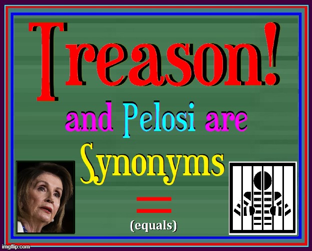 For orchestrating Jan. 6th may America see justice | image tagged in vince vance,january 6th,treason,memes,prison,nancy pelosi | made w/ Imgflip meme maker