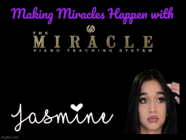 The Miracle Piano Teaching System Wallpaper #1 | Making Miracles Happen with | image tagged in piano,princess,girl,pretty girl,gorgeous,video games | made w/ Imgflip meme maker