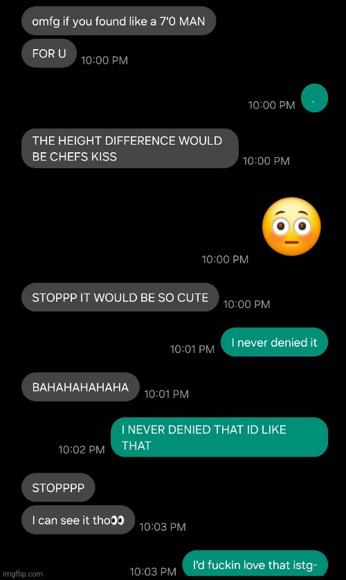 Now see? She knows what I like. I wanna be a smoll boi, but I'm 6'1 | made w/ Imgflip meme maker