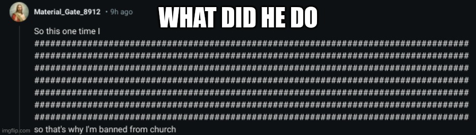 WHAT DID HE DO | made w/ Imgflip meme maker