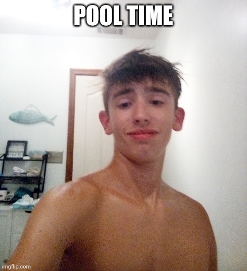 Its to hot out rn | POOL TIME | made w/ Imgflip meme maker