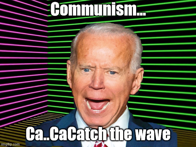 Biden allowed to 'Virtually' address the convention | Communism... Ca..CaCatch the wave | image tagged in joe headroom,dnc | made w/ Imgflip meme maker