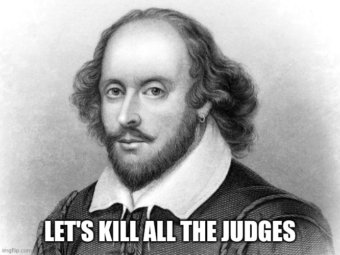 LET'S KILL ALL THE JUDGES | made w/ Imgflip meme maker