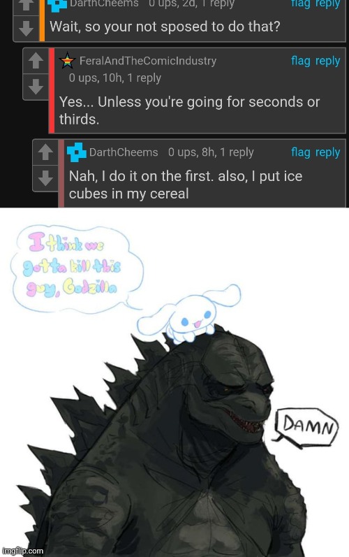 ? | image tagged in godzilla,i think were going to have to kill this guy,i forgor that other characters name lmao | made w/ Imgflip meme maker