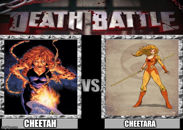 cheetah vs cheetara on death battle | CHEETAH; CHEETARA | image tagged in death battle,cheetah | made w/ Imgflip meme maker