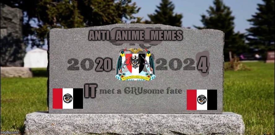 The Imgflip AAA will live on in our hearts, but the Golden Age is behind us... | ANTI_ANIME_MEMES; 4; 20; IT | image tagged in stream had a grusome fate | made w/ Imgflip meme maker