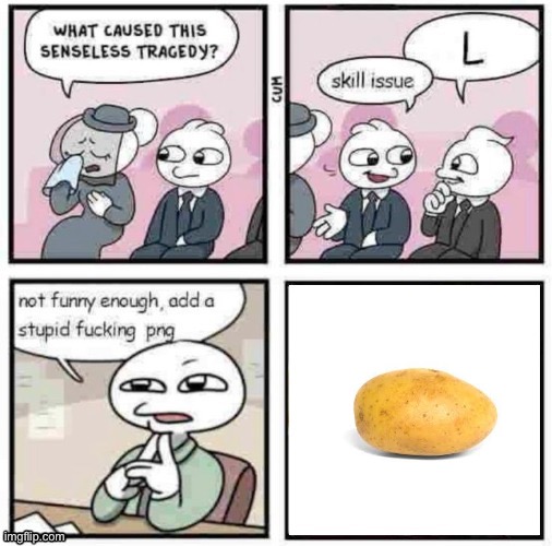 stupid fucking png | image tagged in stupid fucking png | made w/ Imgflip meme maker