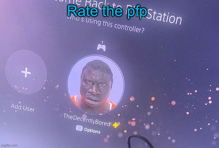 Rate the pfp | made w/ Imgflip meme maker