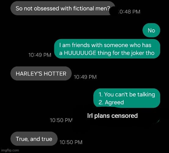 Must I specify the user in reference? (BTW, I don't have an opinion on joker or harely. I was just saying that bc I was on autop | Irl plans censored | made w/ Imgflip meme maker