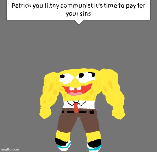 Filthy communists | image tagged in spongebob in roblox meme,memes,roblox meme,roblox | made w/ Imgflip meme maker