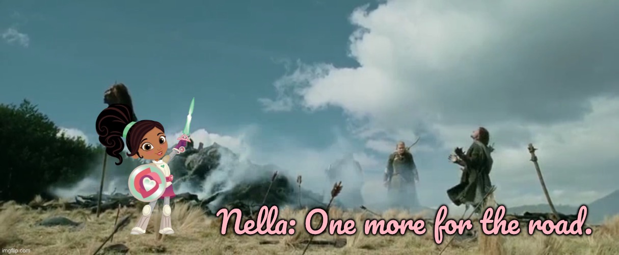 One More for the Road | Nella: One more for the road. | image tagged in aragorn kick,princess,lord of the rings,movie,2001,gimli | made w/ Imgflip meme maker