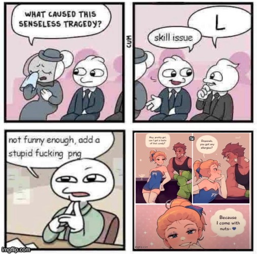 stupid fucking png | image tagged in stupid fucking png | made w/ Imgflip meme maker