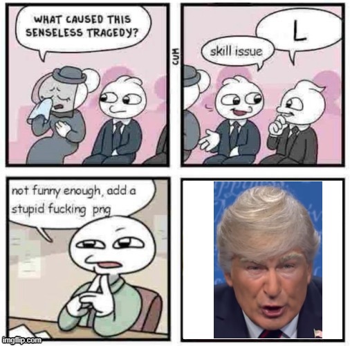stupid fucking png | image tagged in stupid fucking png | made w/ Imgflip meme maker