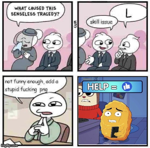 stupid fucking png | image tagged in stupid fucking png | made w/ Imgflip meme maker