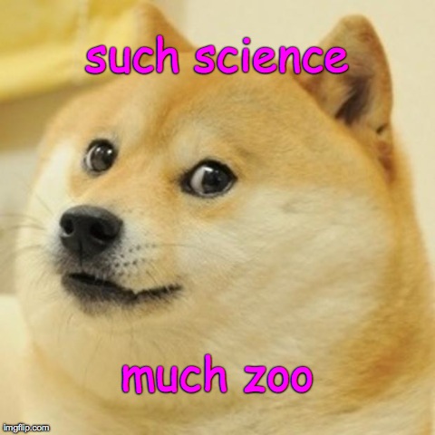Doge Meme | such science much zoo | image tagged in memes,doge | made w/ Imgflip meme maker