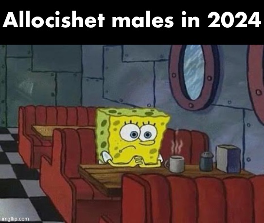 Lonely Spongebob | Allocishet males in 2024 | image tagged in lonely spongebob | made w/ Imgflip meme maker