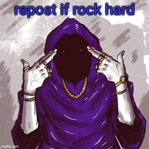 repost if rock hard | image tagged in m | made w/ Imgflip meme maker