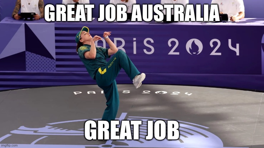 Raygun Paris 2024 | GREAT JOB AUSTRALIA; GREAT JOB | image tagged in raygun paris 2024 | made w/ Imgflip meme maker