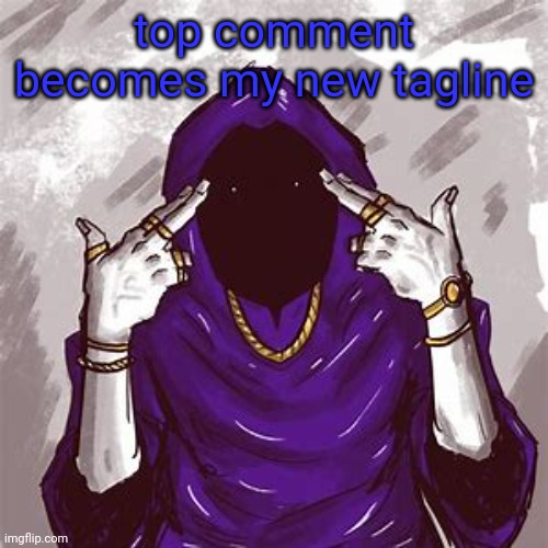 top comment becomes my new tagline | image tagged in m | made w/ Imgflip meme maker