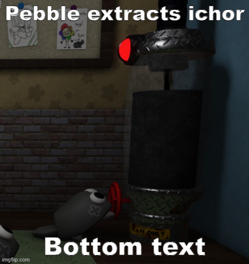 Pebble extracts ichor | Pebble extracts ichor; Bottom text | image tagged in roblox,gaming,dandy's world,pebble | made w/ Imgflip meme maker