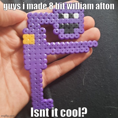 i made him | guys i made 8 bit william afton; Isnt it cool? | image tagged in william afton,fnaf | made w/ Imgflip meme maker