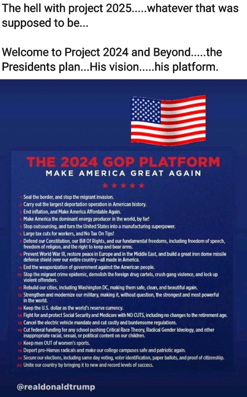 The 2024 GOP Platform - Make America Great Again | image tagged in the 2024 gop platform | made w/ Imgflip meme maker