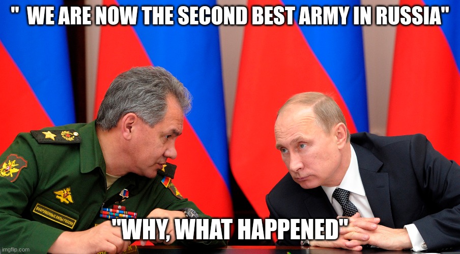 reality | "  WE ARE NOW THE SECOND BEST ARMY IN RUSSIA"; "WHY, WHAT HAPPENED" | image tagged in uh-oh | made w/ Imgflip meme maker