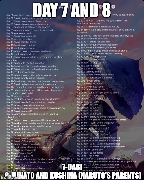 I did not forget I was just out all day | DAY 7 AND 8; 7-DABI 
8-MINATO AND KUSHINA (NARUTO'S PARENTS) | image tagged in 100 day anime challenge | made w/ Imgflip meme maker