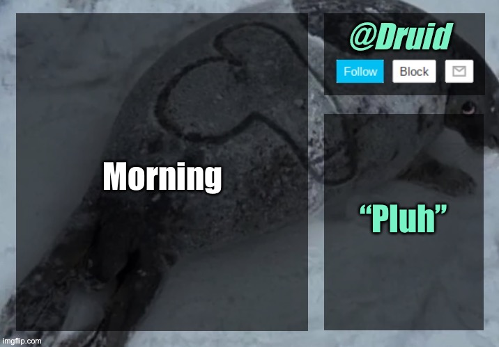 New announcement temp | Morning; “Pluh” | image tagged in new announcement temp | made w/ Imgflip meme maker