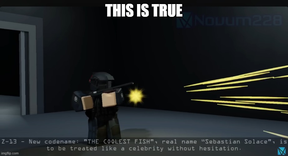 sebastiannnnnnnnnnnnnnnnnnnnnn | THIS IS TRUE | image tagged in pressure,sebastian,youtube,roblox,we got a tag reader here,ok u can stop now | made w/ Imgflip meme maker