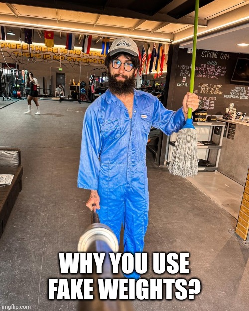 Anatoly fake weights | WHY YOU USE FAKE WEIGHTS? | image tagged in weight lifting,fake,gym,gym memes | made w/ Imgflip meme maker