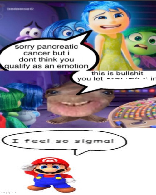 the | super mario rpg remake mario | image tagged in sorry pancreatic cancer but i don t think you qualify as an emot | made w/ Imgflip meme maker