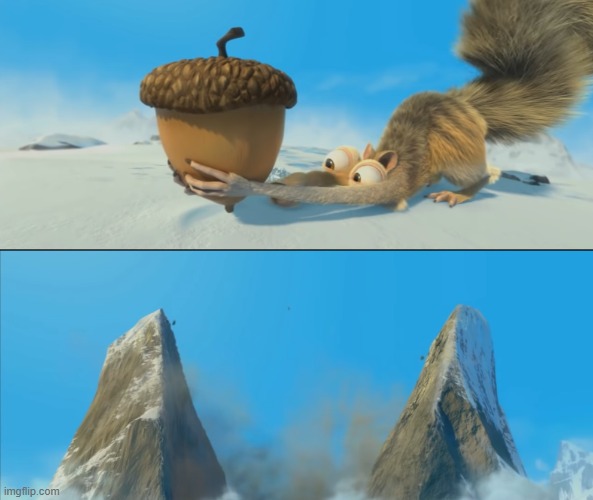 Deleting this from my account, claim if you wish to | image tagged in ice age scrat mountain | made w/ Imgflip meme maker