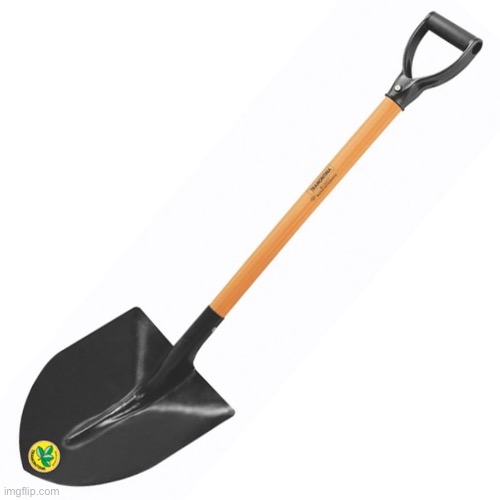 shovel | image tagged in shovel | made w/ Imgflip meme maker