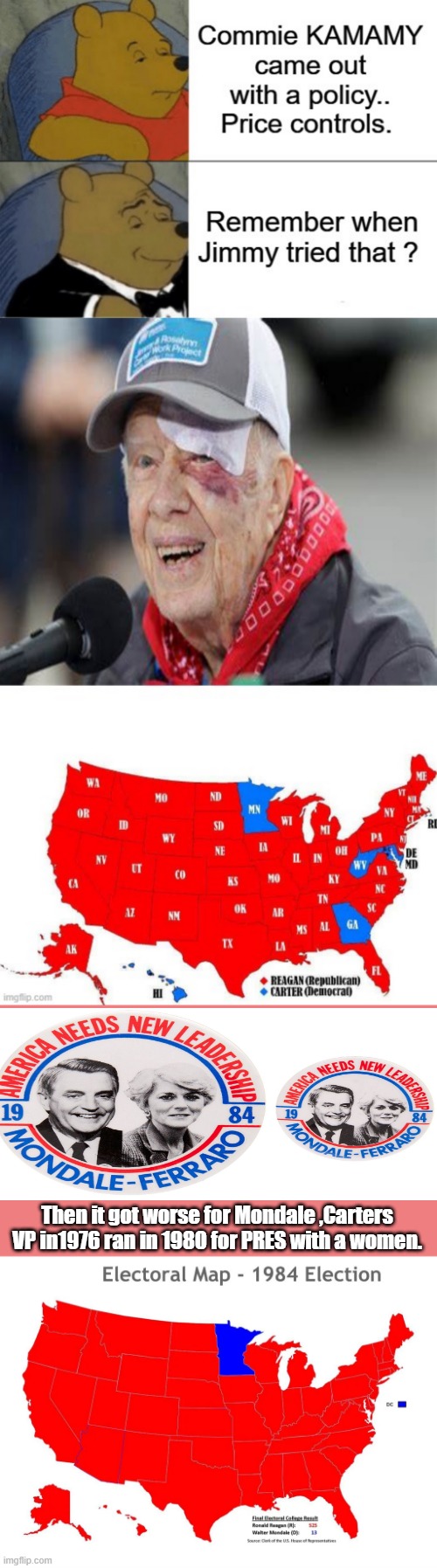 Then it got worse for Mondale ,Carters VP in1976 ran in 1980 for PRES with a women. | made w/ Imgflip meme maker