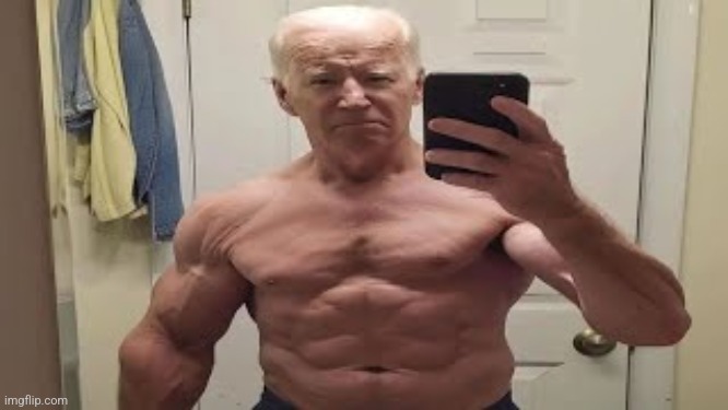 Buff Joe Biden | image tagged in buff joe biden | made w/ Imgflip meme maker