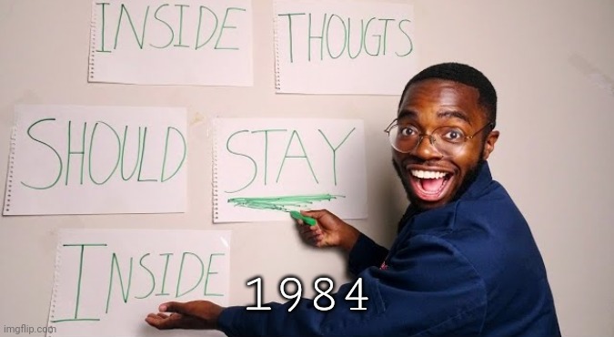 we didn't need to know | 1984 | image tagged in we didn't need to know | made w/ Imgflip meme maker