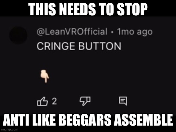 Why? | THIS NEEDS TO STOP; ANTI LIKE BEGGARS ASSEMBLE | image tagged in help | made w/ Imgflip meme maker