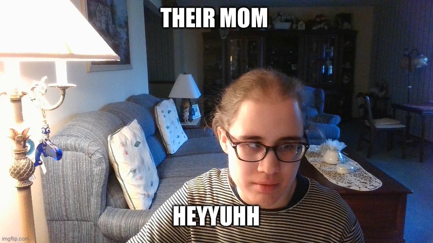 Svetlana Sonday | THEIR MOM HEYYUHH | image tagged in svetlana sonday | made w/ Imgflip meme maker