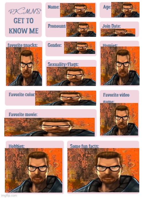 PKMN's Get to Know Me | image tagged in pkmn's get to know me | made w/ Imgflip meme maker