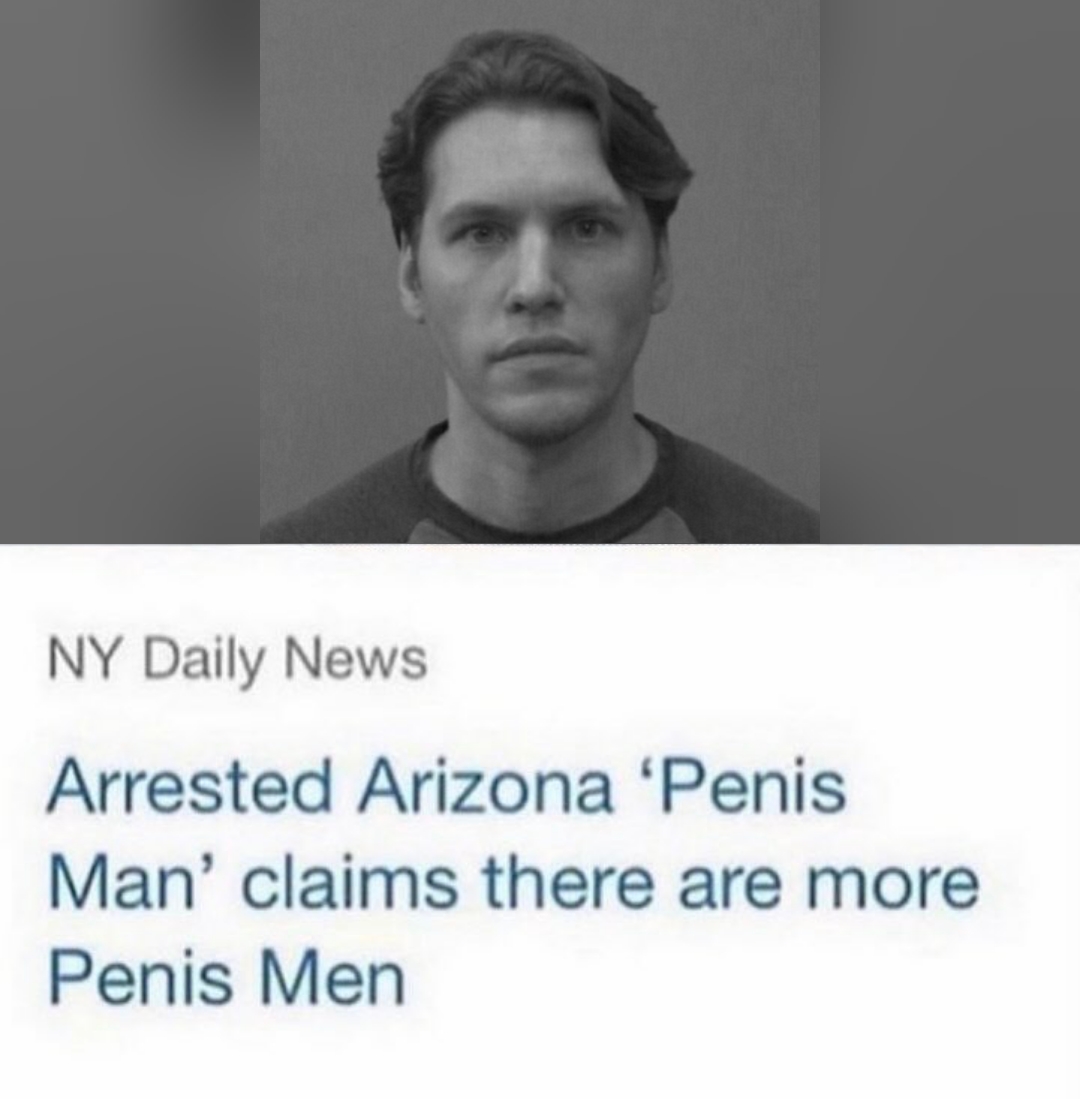 Arizona penis man Blank Meme Template