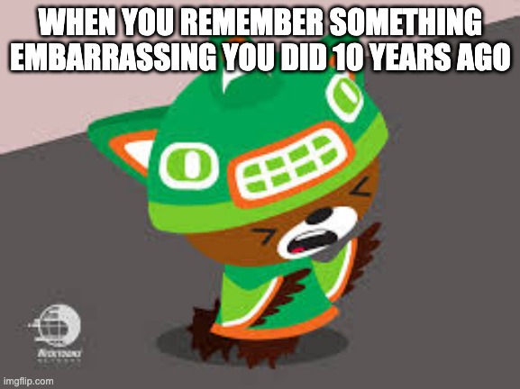 sumi screaming/cringing | WHEN YOU REMEMBER SOMETHING EMBARRASSING YOU DID 10 YEARS AGO | image tagged in sumi screaming/cringing | made w/ Imgflip meme maker