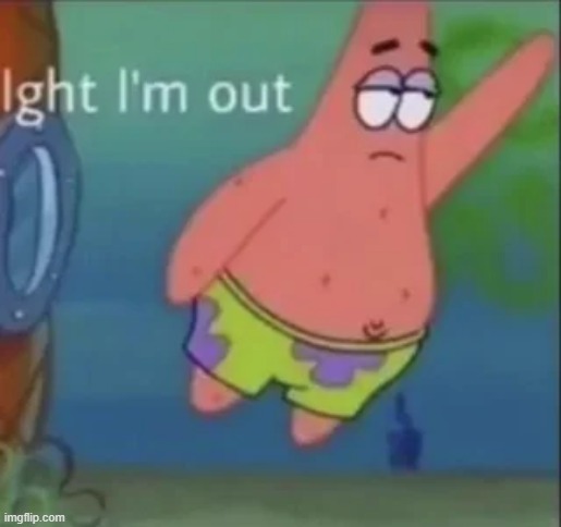 That's it I'm leaving the stream forever because you are all being a meanypants to me :'( | made w/ Imgflip meme maker