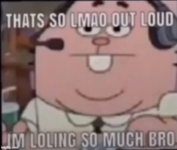 I lied, I'm staying lmaoooooooooooooooooooooooooooooooooooooo | made w/ Imgflip meme maker